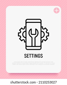 Settings for mobile app thin line icon: wrench and wheels on smartphone screen. Modern vector illustration.