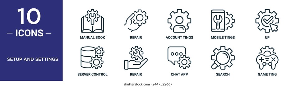 setup and settings outline icon set includes thin line manual book, repair, account tings, mobile tings, up, server control, repair icons for report, presentation, diagram, web design