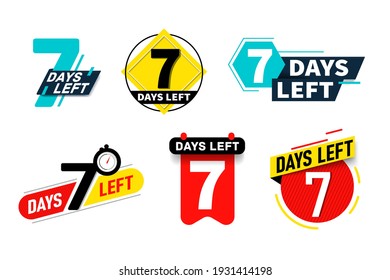 Seven day left announcement tag, sticker, bookmark set. Time countdown for sale stop, last offer, price reduction or shopping discount end vector illustration isolated on white background