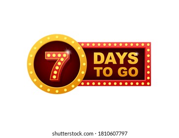 Seven days to go. Flat icon. Vector typographic design. Vector illustration.