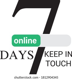 seven days keep in touch slogan vector graphic t shirt print teen 7/24 online web poster