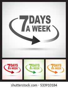 seven days a week around the clock 