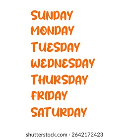 The seven days of the week from Sunday to Saturday, written in bold, orange, handwritten style font on a plain white background, conveying a simple concept of time organization and weekly scheduling.