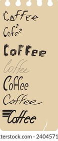 Seven letterings of word "Coffee". Some rough, some thin, some gothic, some with math symbols. No tracing used! Just construction after hand sketches. Also, a backdrop - sheet of notepad.