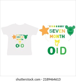 seven month old baby t shirt design 