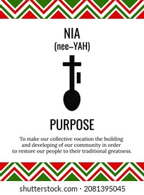 The Seven Principles of Kwanzaa sign. Fifth day of Kwanzaa Purpose or Nia. African American Holidays. Vector template for typography poster, banner, greeting card, postcard, etc.