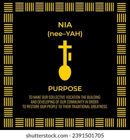 The Seven Principles of Kwanzaa sign. Fifth day of Kwanzaa Purpose or Nia. African American Holidays. Vector template for typography poster, banner, postcard, greeting card, etc