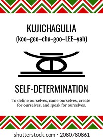 The Seven Principles of Kwanzaa sign. Second day of Kwanzaa Kujichagulia (Self-determination). African American Holidays. Vector template for typography poster, banner, greeting card, postcard, etc.