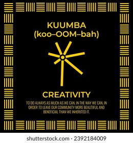 The Seven Principles of Kwanzaa sign. Sixth day of Kwanzaa Kuumba or Creativity. African American Holidays. Vector template for typography poster, banner, postcard, greeting card, flyer, etc