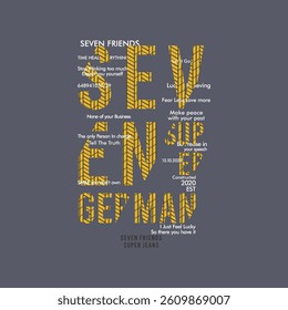 SEVEN SUPER GERMAN SEVEN FRIENDS - MODERN AND STYLISH TYPOGRAPHY DESIGN, VECTOR PRINT T-SHIRT, GRAPHIC VECTOR DESIGN, URBAN STYLE, STREET WEAR FASHION ILLUSTRATION, 