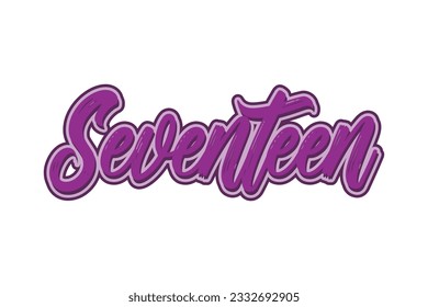 Seventeen. Hand drawn lettering. Vector illustration for your design