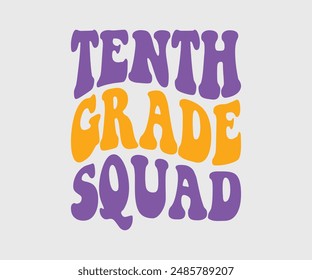  Seventh, Eighth, Ninth, Tenth, Eleventh, Twelfth, Thirteen, Fourteen, Fifteen,  Grade Squad, Teacher Gift ,First Day Of School ,Kids Back To School T shirt, Gaming School T shirt