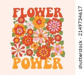 Seventies retro slogan Flower Power, with hippie flowers - daisies. Colorful vector illustration in vintage style. 70s 60s nostalgic poster or card, t-shirt print
