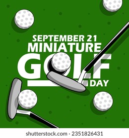 Several golf balls and golf sticks on a green field, with bold text to commemorate Miniature Golf Day on September 21