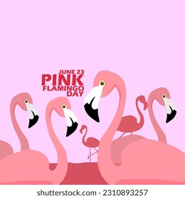 Several Pink Flamingo with bold text on pink background to commemorate Pink Flamingo Day on June 23