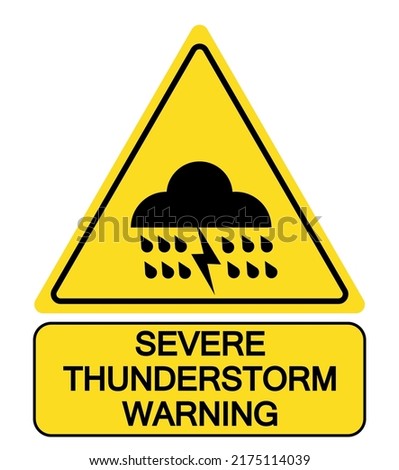 Severe thunderstorm warning, caution triangle sign with symbols and text.