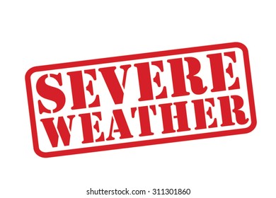 SEVERE WEATHER Red Rubber Stamp Vector Over A White Background.