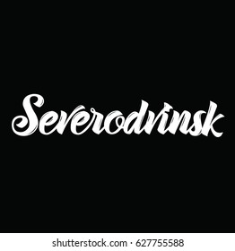 severodvinsk, text design. Vector calligraphy. Typography poster. Usable as background.