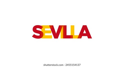 Sevilla in the Spain emblem. The design features a geometric style, vector illustration with bold typography in a modern font. The graphic slogan lettering.