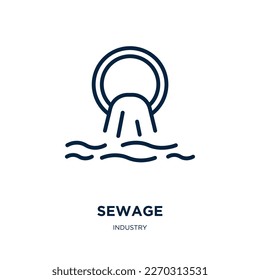 sewage icon from industry collection. Thin linear sewage, plumbing, water outline icon isolated on white background. Line vector sewage sign, symbol for web and mobile