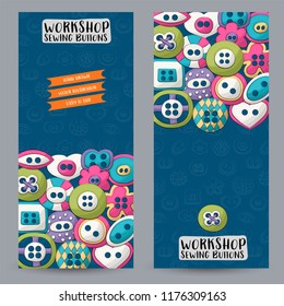 Sewing buttons vertical banner set. Cute poster for invitation, advertisement, web page. Hand drawn doodle cartoon style craft workshop design concept. Vector illustration.