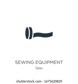 Sewing equipment icon vector. Trendy flat sewing equipment icon from sew collection isolated on white background. Vector illustration can be used for web and mobile graphic design, logo, eps10