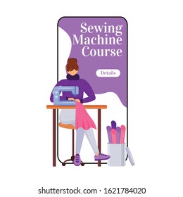 Sewing machine course cartoon smartphone vector app screen. Beginners fashion class. Mobile phone display with flat character design mockup. Atelier techniques workshop application telephone interface