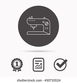 Sewing machine icon. Embroidery sign. Report document, winner award and tick. Round circle button with icon. Vector