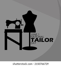 Sewing machine on the table and mannequin figurine with bold texts on grey background , National Tailors Day June 1