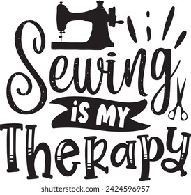 Sewing Is My Therapy Sewing design