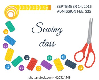 Sewing set with sewing tools, thread and buttons. Invitation for sewing class. Vector illustration