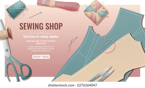 Sewing shop banner with seamstress working tools. Threads, scissors, fabric patterns located on the surface. Sewing accessories, handmade, hobby.