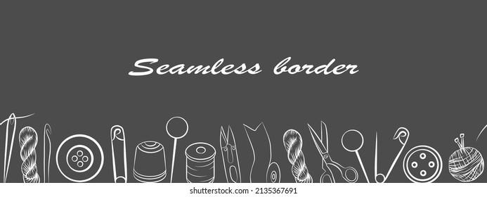 Sewing tools outline set, vector seamless border frame pattern template, simple line art graphic isolated icon. Crafts and handmade tailoring backdrop. Doodle sketch drawing.