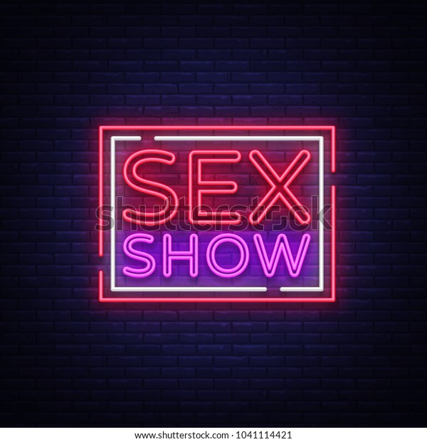Sex Show Neon Sign Bright Night Stock Vector Royalty Free