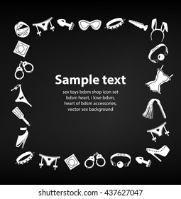 Sex Toys BDSM Icon Set In A Square Form With Space For Text, Vector Illustration