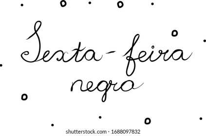 Sexta-feira negra phrase handwritten with a calligraphy brush. Black Friday in portuguese. Modern brush calligraphy. Isolated word black