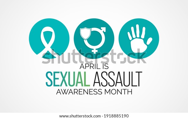 Sexual Assault\
Awareness Month is an annual campaign to raise public awareness\
about sexual assault and educate people on how to prevent sexual\
violence. It is observed in\
April.