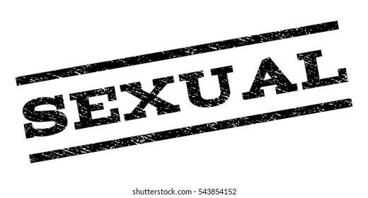 Sexual watermark stamp. Text caption between parallel lines with grunge design style. Rubber seal stamp with dust texture. Vector black color ink imprint on a white background.