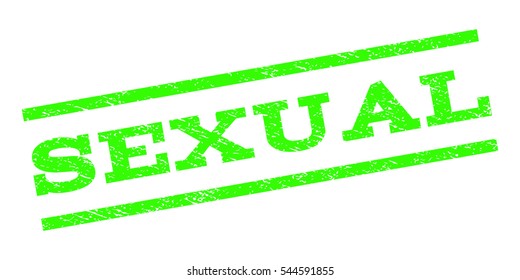 Sexual watermark stamp. Text caption between parallel lines with grunge design style. Rubber seal stamp with dust texture. Vector light green color ink imprint on a white background.