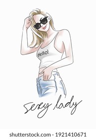 Sexy Lady Slogan With Hand Drawn Fashion Girl In Sunglasses Illustration