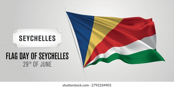 Seychelles happy flag day greeting card, banner vector illustration. Seychellian national holiday 29th of June design element with realistic flag