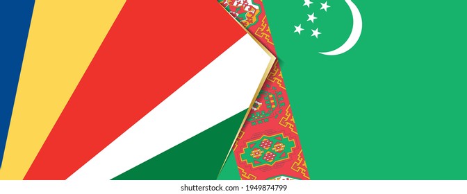 Seychelles and Turkmenistan flags, two vector flags symbol of relationship or confrontation.