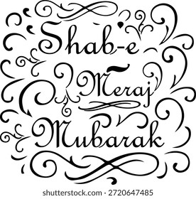Tipografía de Shab e Meraj . Diseño de caligrafía Shab e Meraj. Estilo de Antiguas para tipografía árabe sobre el saludo de la Noche Santa entre musulmanes.