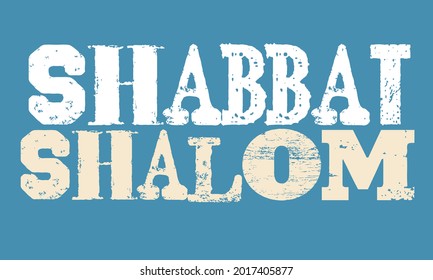 Shabbat Shalom in English. Translation is Happy Sabbath.