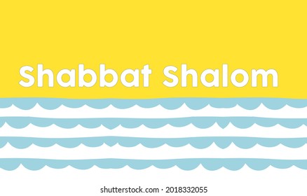 Shabbat Shalom written in English. Translation is Happy Saturday. 