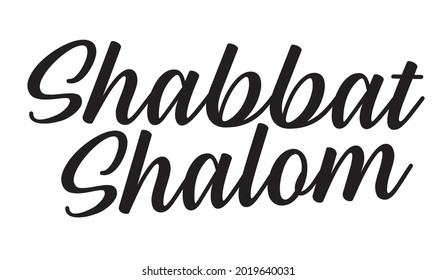 Shabbat Shalom. Written in English. Translation from Hebrew. Peaceful Saturday. 