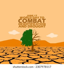 A shady tree that is half dry on dry land that cracks during the dry season with mountains and bold text to commemorate World Day to Combat Desertification and Drought on June 17