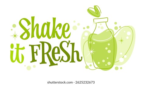 Shake It Fresh. The typography in a playful, retro style with bold and flowing lettering. Decorative elements include bubbles and a stylized bottle. The vibrant greens evoking a joyful summer mood