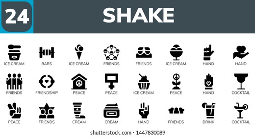 shake icon set. 24 filled shake icons.  Collection Of - Ice cream, Bars, Friends, Hand, Friendship, Peace, Cocktail, Cream, Drink