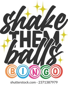 Shake Them Balls - Bingo Illustration